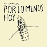 Por Lo Menos Hoy