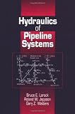 Hydraulics of Pipeline Systems
