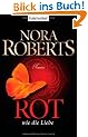 Rot wie die Liebe: Roman