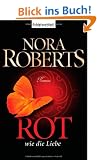 Rot wie die Liebe: Roman