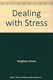 Dealing with stress