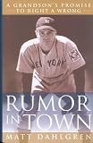 Rumor in Town: A Grandson's Promise to Right a Wrong