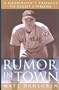 Rumor in Town: A Grandson's Promise to Right a Wrong