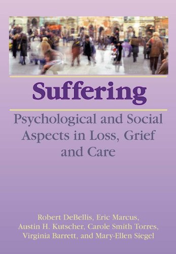 Suffering: Psychological and Social Aspects in Loss, Grief, and Care