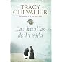 Las huellas de la vida (Narrativa (lumen)) de Tracy Chevalier
