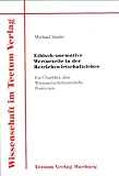 Ethisch-normative Werturteile in der Betriebswirtschaftslehre. Ein Überblick über wissenschaftstheoretische Positionen