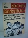 Produkt-Bild: Achim Schwarze: Noch mehr D&uuml;nnbrettbohrer - Verlag: Eichborn