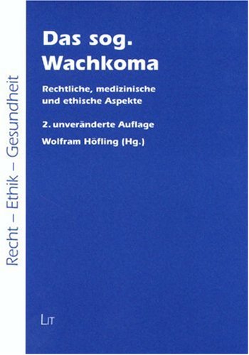 Das sogenannte Wachkoma