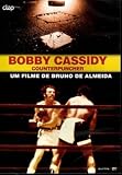Bobby Cassidy - Counterpuncher by Bruno de Almeida (2009) REGION 2