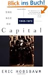 The Age of Capital: 1848-1875 (Vintage)