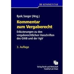 Kommentar zum Vergaberecht: Erl�uterungen zu den vergaberechtlichen Vorschriften des GWB und der VgV