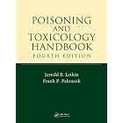 Poisoning and Toxicology Handbook, Fourth Edition (Poisoning and Toxicology Handbook... by  Jerrold B. Leikin and Frank P. Paloucek