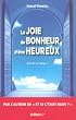 La joie du bonheur d'�tre heureux : Enrichi en Om�ga 3