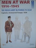 Men At War. 1914-1945. The French Army Blitzkrieg to Vichy. Captain, Armoured Troops:1939 (The Lead Soldier Collection)