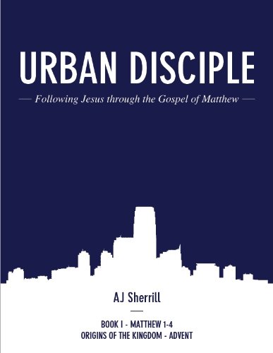 Urban Disciple (Matthew 1-4 | Advent (5 Week Study))