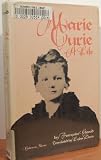Marie Curie: A Life