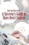 A Survivor's Guide to Open Heart Surgery
