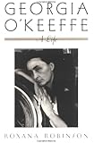 Georgia O'Keeffe: A Life
