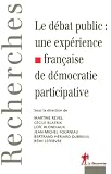 cover of Le débat public : une expérience française de démocratie participative