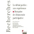 Le d�bat public : une exp�rience fran�aise de d�mocratie participative
