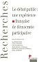 Le d�bat public : une exp�rience fran�aise de d�mocratie participative