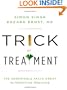 Trick or Treatment: The Undeniable Facts about Alternative Medicine