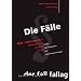 Die F�lle. BGB Sachenrecht 1: Mobiliarsachenrecht. Grundlagen