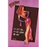 JessicaRabbit-I'mNotBadPortrait-Original198723x35Poster