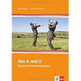 Das A und O: Deutsche Redewendungenvon "Carlos Ampi� Lor�a"