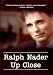 Ralph Nader: Up Close Image