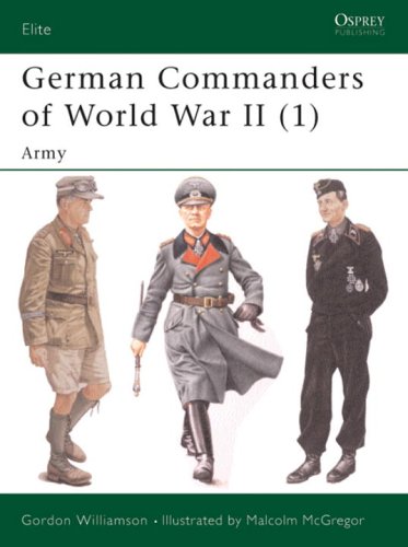 German Commanders of World War II (1): Army (Elite) (Vol 1)