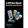 A GPS User Manual: Working with Garmin Receivers