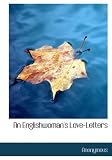 An Englishwoman's Love-Letters