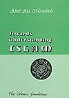 Towards Understanding Islam (Wamy Studies on Islam)