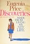 Discoveries Made from Living My New Life