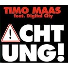 Achtung - Remix by  Timo Maas 