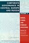 Corporate Governance in Central Europe and Russia: Volume 1: Banks, Funds, and Foreign Investors (World Bank/Ceu Privatization Project)