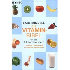 Die Vitamin Bibel f�r das 21. Jahrhundert