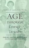 Age through Ethnic Lenses