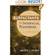 Surfactants and Interfacial Phenomena by Milton J. Rosen