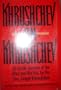 Khrushchev on Khrushchev: An Inside Account of the Man and His Era, by His Son, Sergei Khrushchev