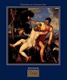 Books : Tiziano (Italian Masters)