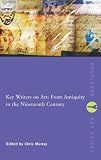 Review Routledge  / Key Writers on Art: from Antiquity to the Nineteenth Century (Routledge Key Guides)