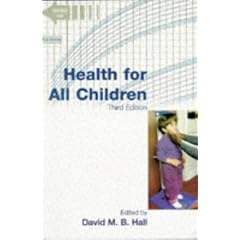 Health for All Children: 3rd. Report (Oxford Medical Publications)
