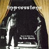 Impressions-Music for Ballet Class