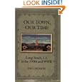 Our Town, Our Time: Long Beach, L.I. in the 1930s and WWII by  Paul Jackson
