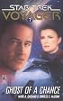 Ghost of a Chance (Star Trek Voyager, Book 7)