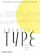 Creative Type: A Sourcebook of Classical and Contemporary Letterforms