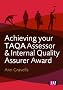 Achieving your TAQA Assessor and Internal Quality Assurer Award (Lifelong Learning Sector)