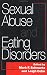Sexual Abuse And Eating Disorders